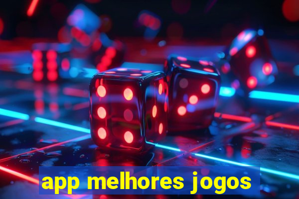 app melhores jogos